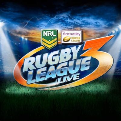 Rugby League Live 3: Un ruggito digitale che ti trascinerà nel vortice del campo!